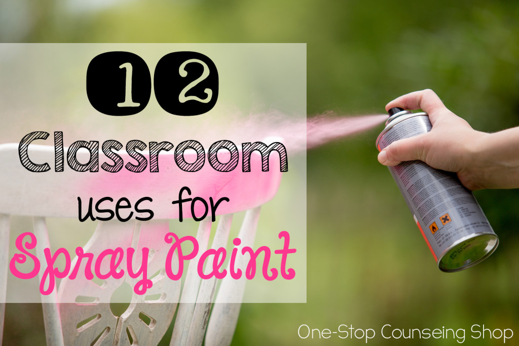 12 Classroom Uses for Spray Paint