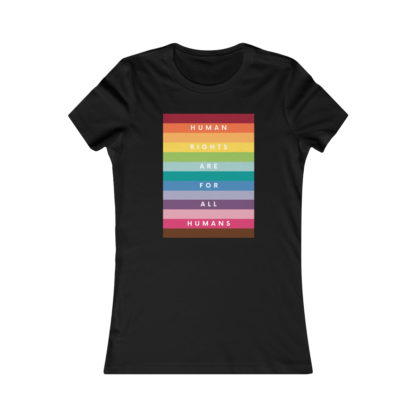 Human Rights For All Humans Women's Fit Favorite Tee - Image 3