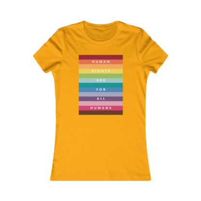 Human Rights For All Humans Women's Fit Favorite Tee - Image 6