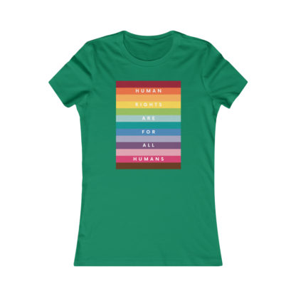 Human Rights For All Humans Women's Fit Favorite Tee - Image 9