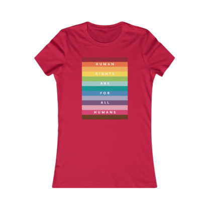 Human Rights For All Humans Women's Fit Favorite Tee - Image 18