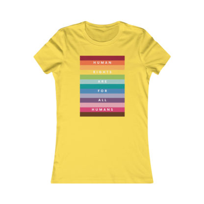 Human Rights For All Humans Women's Fit Favorite Tee - Image 7